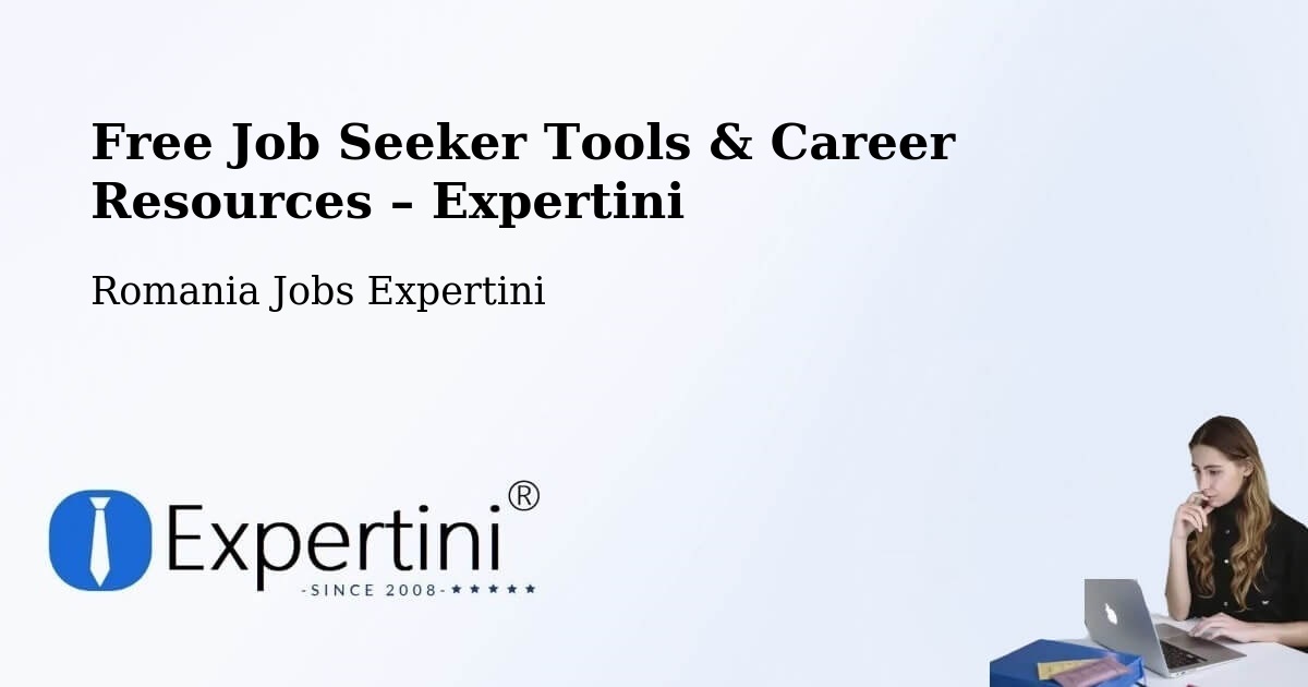 Free Job Seeker Tools & Career Resources – Comuna Gherţa Mică - Comuna Gherţa Mică, Romania Jobs Expertini