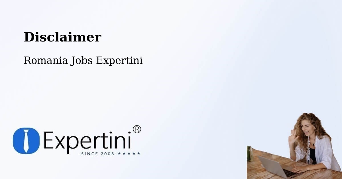 Disclaimer – Comuna Gherţa Mică - Romania Jobs Expertini