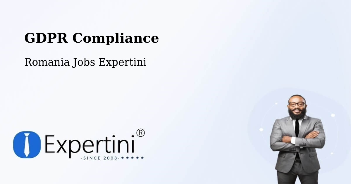 EU GDPR Compliance Statement – Comuna Gherţa Mică - Romania Jobs Expertini