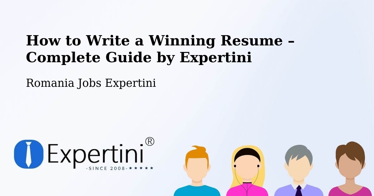 Resume Writing Guide for Job Seekers – Comuna Gherţa Mică - Comuna Gherţa Mică, Romania Jobs Expertini