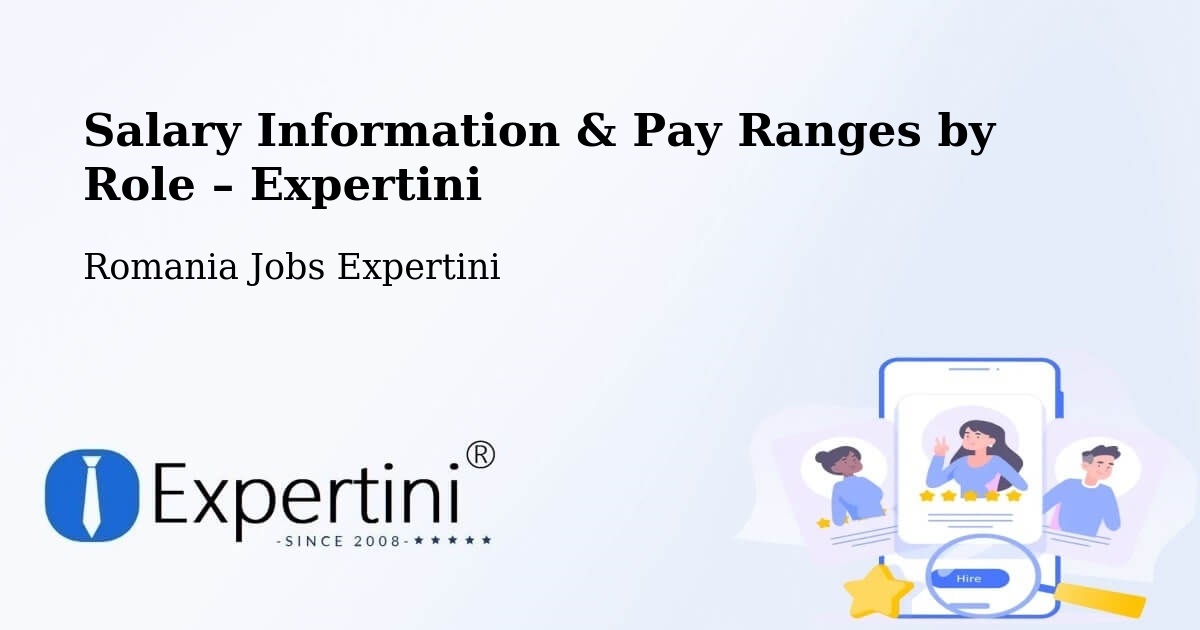 Salary Information & Pay Ranges – Comuna Gherţa Mică - Comuna Gherţa Mică, Romania Jobs Expertini