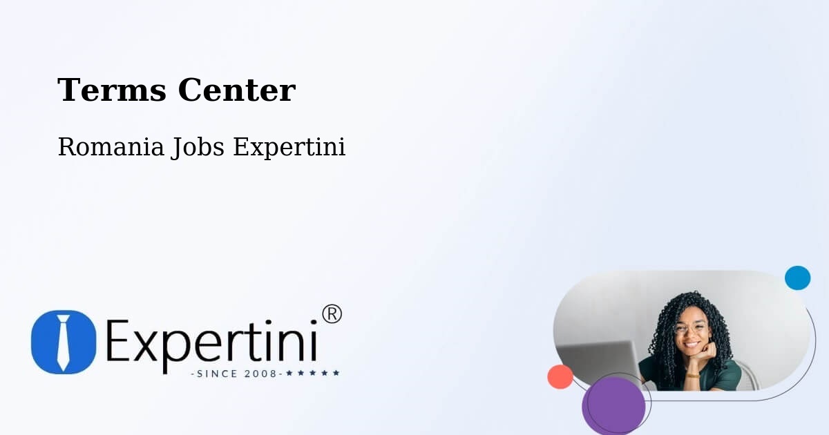 Terms of Service – Comuna Gherţa Mică - Romania Jobs Expertini