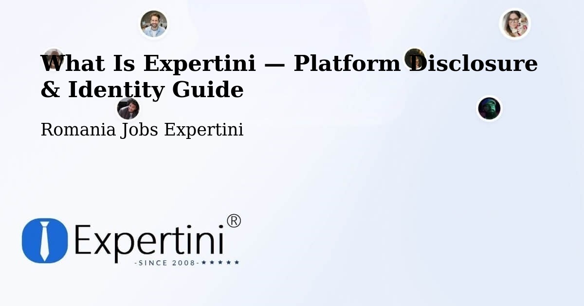 What Is Expertini — Platform Disclosure & Identity Guide – Comuna Gherţa Mică